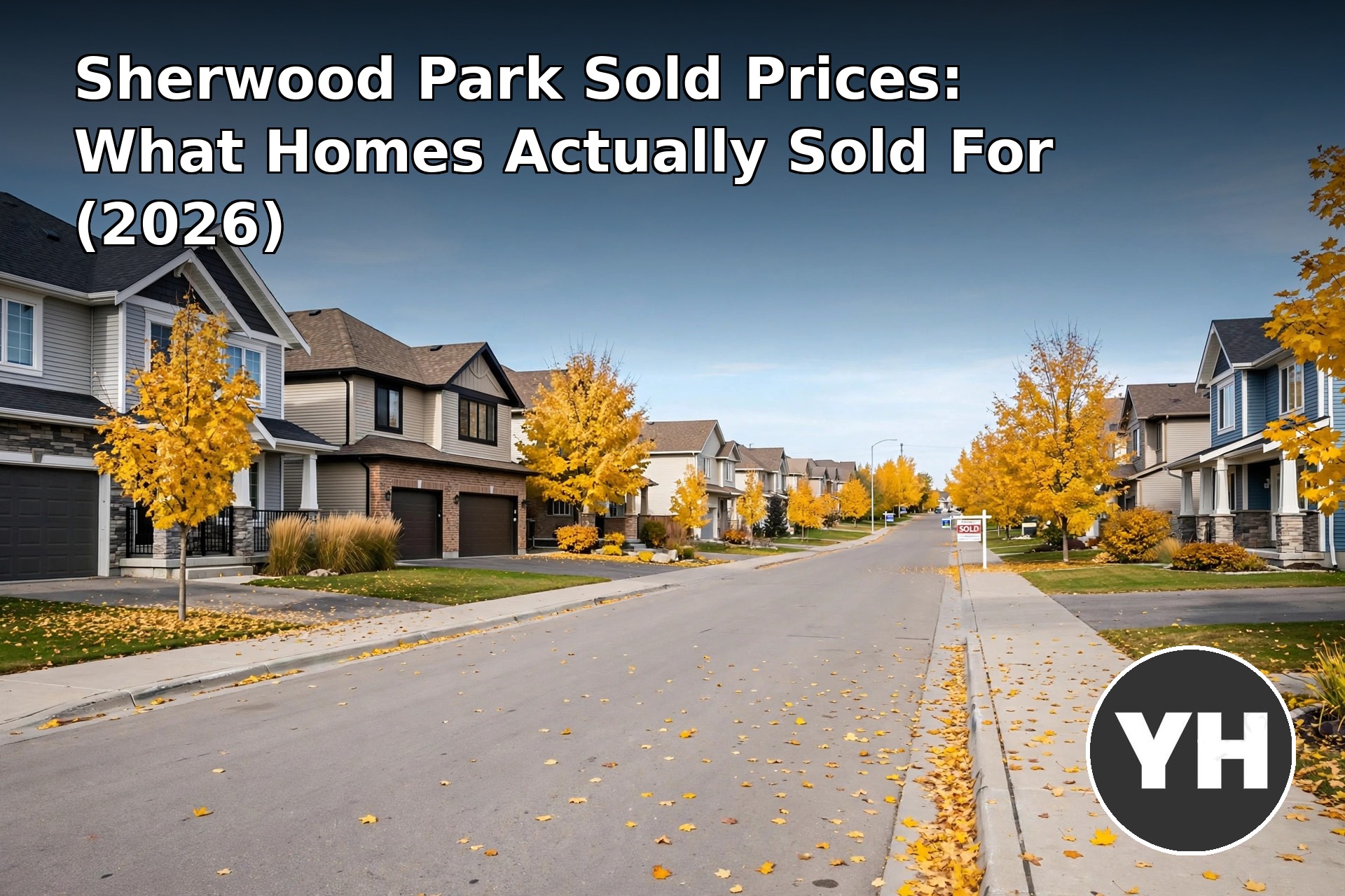 Recently Sold Homes in Sherwood Park: 2026 Sold Prices by Neighbourhood